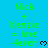 Green text on cyan background reads 'Nick + Kenzie = love 4ever' with a black pixelated heart symbol, repeated three times in a