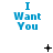 Blue text "I Want You" on white background with animated black symbols appearing and disappearing between frames.