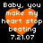 Four identical pixelated orange hearts with white text reading "Baby, you make my heart stop beating 7.21.07" on a black background.