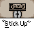 Pixel art animation of two figures at a bank counter with speech bubbles and repeated "Stick Up" text below.