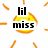 Pixelated icon with 'lil miss' text inside a yellow-orange sun shape, surrounded by orange rays and the word 'SUNSHINE!' in block letters.