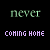 repeated text elements with green 'never' and purple 'coming home' on a black background, showing pixelated animation changes across frames