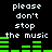 Black background with white text reading "please don't stop the music" and green audio equalizer bars in two horizontal