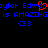 Blue pixelated text on black background reads 'aylor Edw' with red heart symbol over 'd', repeated twice, each followed by 'is AMAZING is AMAZING' and '(33)' below.