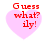 Four identical pink heart-shaped icons with red pixelated text reading 'Guess what? ily!' arranged in a two-by-two