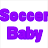 Six -aligned text-based icons display "Soccer Baby" in distinct colors with pixelated rendering on white background