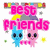 Animated icon with pink 'best friends' text, two cartoon characters under a yellow umbrella, and a starry background.