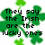 Green four-leaf clovers on white background with pixelated text about Irish luck and true love.