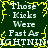 Green background with yellow lightning-like borders and repeated white text reading "Those Kicks Were Fast As LIGHTNING" in a pixelated style.