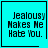 Four cyan square with black borders display identical text "Jealousy Makes Me Hate You." in pixelated font, each contains a distinct small symbol at the bottom-right corner