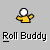 Animated sequence of a yellow-shirted figure with white head performing motion cycles against gray background, text 'Roll Buddy' below each frame.