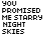 identical text-based icons with 'YOU PROMISED ME STARRY NIGHT SKIES' in black and blue pixelated font, each containing a single small blue star symbol