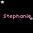 Pixelated text 'Stephanie' in pink appears multiple times against a black background with scattered white and gray stars.