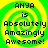 Four identical display a green and yellow spiral background with black text reading "ANYA is Absolutely Amazingly Awesome!" in pixelated font