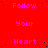 Red background with repeating pink text 'Follow Your Heart' in a pattern, featuring scattered black dots and one gray square at bottom right