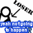 Pixelated black and white figure with a large circular head, holding a pixelated object above its head, positioned over blue text reading "yeah not going to happen".