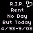 Pixelated white text and a heart symbol on black background, with identical left and right sections displaying 'R.I.P. Rent No Day But Today 4/93-9/08'.