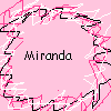 Pixelated pink background with black and white jagged border framing the name 'Miranda' in black block letters.