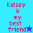 Pixelated text reads "Kelsey is my best friend" with a star symbol, displayed across four quadrants of blue and cyan backgrounds.