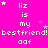 Pixelated text repeats 'liz is my bestfriend! bestfriend! bestfriend! bestfriend!' with 'aaf' below, surrounded by pink stars on a bright pink background.
