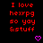 Red pixelated text on black background with pink hearts, repeating 'I love hexrgp so yay &stuff' in a pattern