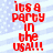 Red pixelated text reading "its a party in the USA!!!" on a light blue and white striped background with scattered dots.