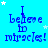 Blue background with repeated text "I believe in miracles!" and scattered white stars, some with subtle animation changes.