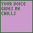 Pixelated text on a purple background with green borders, displaying 'YOUR VOICE GIVES ME CHILLS' and 'IN A GOOD WAY', one frame includes a small heart symbol.