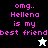 Pixelated text reads 'omg.. Hellena is my best friend' in pink on black, gray, white, and dark gray backgrounds with a star icon changing from white to black.