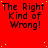 Red background with yellow dots and repeated black text "The Right Kind of Wrong!" in a pattern, one gray square visible on the right edge