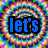 A static image with a colorful spiral background displaying four text elements: 'let's', 'get', 'fucked', and 'up' in blue, pink, green, and green respectively.