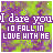 Pixelated green and purple background with white text reading "I dare you to fall in love with he" across showing slight variations