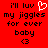 Red background with black pixelated text reading "i'll luv my jiggles for ever baby <3" and a white heart symbol replacing the 'u' in 'luv' on the left side.