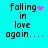 Cyan background with black pixelated text 'falling in love again...' and four variations of pink animated symbols replacing the heart symbol.