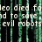 Matrix-style green code rain on black background with overlaid white text fragments including 'Leo died', 'to save', 'evil robots', 'Sin', 'Jesus', 'NOW', 'without Jesus', 'not going'