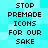 Pixelated text on cyan background repeats 'STOP PREMADE ICONS FOR OUR SAKE' in two vertical with slight spacing variations