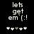 Pixelated text 'lets get em |:!' above five heart symbols with one grayed-out, displayed on black background.