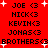Red background with black text listing names and 'BROTHERS' alongside heart symbols, surrounded by white plus signs in a