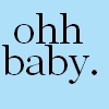 Static buddy icon with black text on light blue background reading "ohh baby."