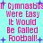Pixelated pink text on cyan background reads "If Gymnastics Were Easy It Would Be Called Football!" with blue plus signs scattered throughout, displayed in a of four identical
