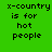 Green background with black text reading 'x-country is for hot people' and yellow highlighted sections changing across frames.