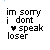 identical pixelated text icons with 'im sorry i dont speak loser' and a heart symbol, showing subtle animation changes in the heart's position across frames