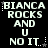 Pixelated text displays 'BIANCA ROCKS AND U NO IT.' with varying star and dot decorations on a black background.