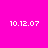 Four square display the date 10.12.07 in white pixelated text against solid pink, purple, cyan, and blue backgrounds