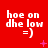 Red background with repeated white text 'hoe on dhe low =)' and pink star-like symbols in a