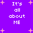 Purple background with pink starbursts and repeated white pixelated text reading "It's all about ME" in four identical sections.