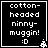 Black square icon with white pixelated text reading "cotton-headed niny-muggin! :D" and a small white pixelated flower in the bottom-right corner.