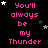 Pixelated text repeats 'You'll always be my Thunder' in pink on black with scattered white and gray stars, animated by star position changes.