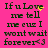 A pink background displays four identical text blocks with green pixelated text reading "If u Love me tell me cus I wont wait forever<3" and yellow pixelated sparkles above the 'Love' text.