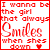 Red and white pixelated text reads "I wanna be the girl that always Smiles when shes down" with a small red heart icon on left